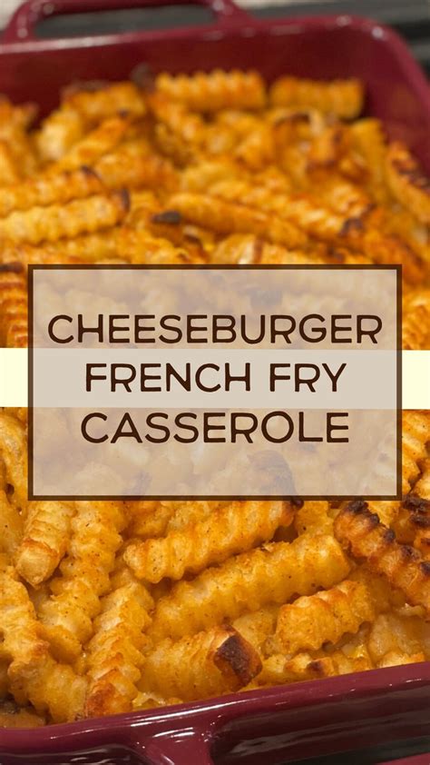 Cheeseburger french fry casserole – Artofit