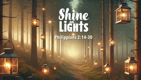 Shine As Lights (Philippians 2:14-30) — saralandchristians.com