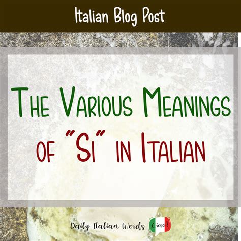 How many meanings does "si" have in Italian? - Daily Italian Words