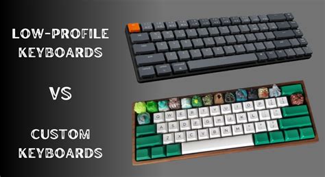 Low-Profile Keyboards vs. Custom Keyboards – Credkeys