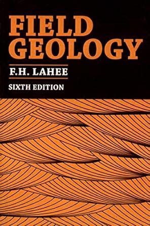 Field Geology, 6e eBook : Lahee, F. H.: Amazon.in: Kindle Store