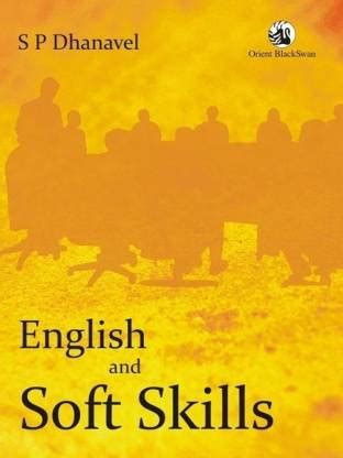 English and Soft Skills: Buy English and Soft Skills by Dhanavel S. P ...