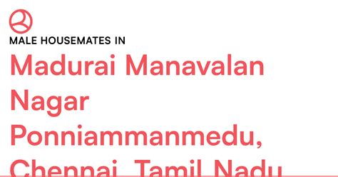 Male housemates in Madurai Manavalan Nagar Ponniamm... – Roomies.co.in