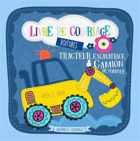 Amazon.in: Buy Livre de coloriage voitures. Tracteur, excavatrice ...