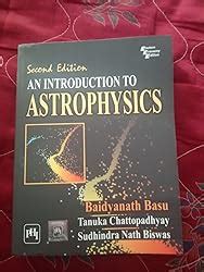 Introduction to Astrophysics, An, 2nd ed. eBook : BASU, BAIDYANATH ...