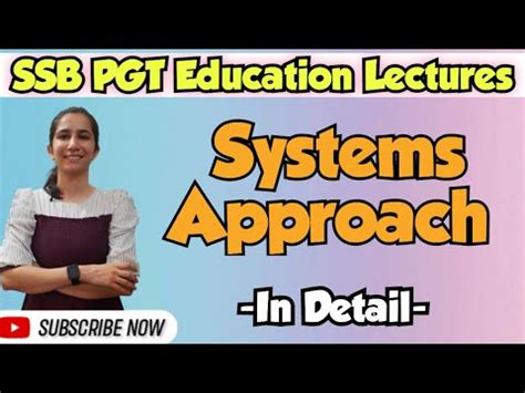 System Approach in instructional process - SSB PGT Recruitment; 2023 ...
