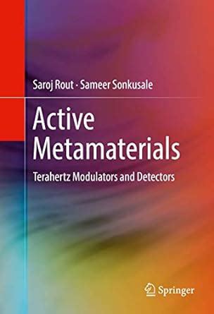 Active Metamaterials: Terahertz Modulators and Detectors : Rout, Saroj ...