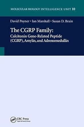 Buy The CGRP Family: Calcitonin Gene-Related Peptide (CGRP), Amylin and ...