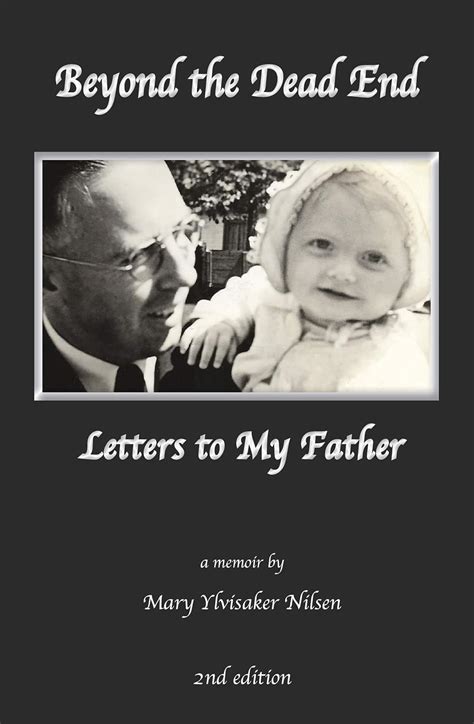 Beyond the Dead End: Letters to My Father eBook : Nilsen, Mary ...