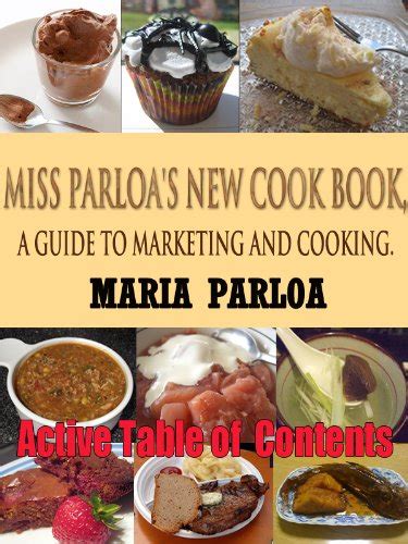 Miss Parloa's New Cook Book : A GUIDE TO MARKETING AND COOKING ...