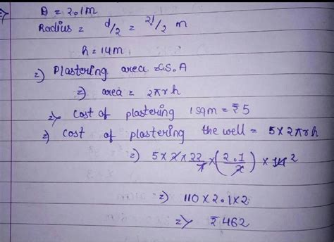THE DIAMETER OF A WELL IS 2.1 METRE AND IS 14 METRE DEEP. FIND THE COST ...