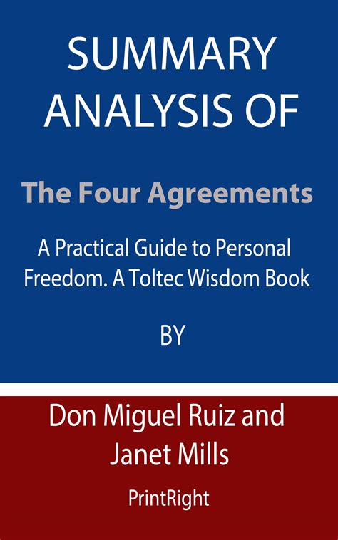 Summary Analysis Of The Four Agreements: A Practical Guide to Personal ...