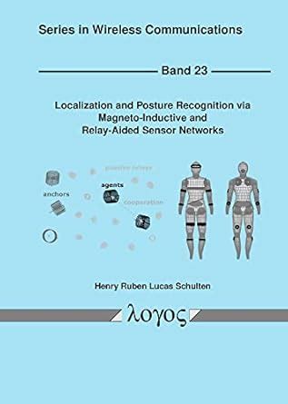 Buy Localization and Posture Recognition via Magneto-Inductive and ...