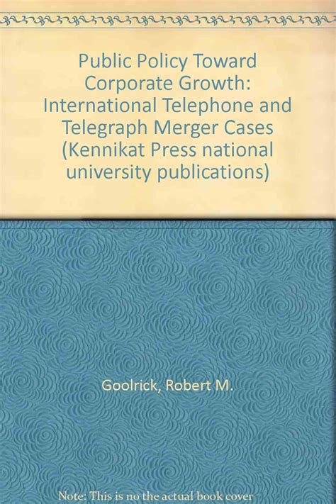 Buy Public Policy Toward Corporate Growth: International Telephone and ...