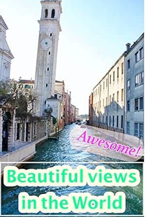 Beautiful views in the world eBook : !, Bikim: Amazon.in: Kindle Store