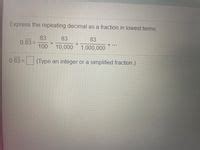Answered: Express the repeating decimal as a fraction in lowest terms ...