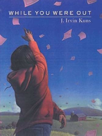While You Were Out : Kuns, Judith Irvin: Amazon.in: Books