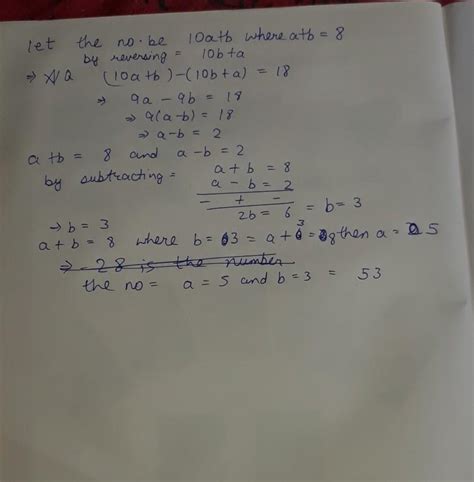 The sum of the digits of a two digit number is 8 and the difference ...