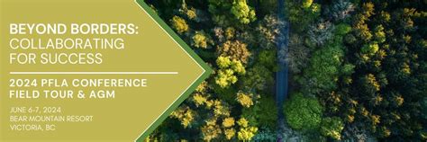 2024 PFLA Conference, Field Tour & AGM, Bear Mountain Resort - Victoria ...