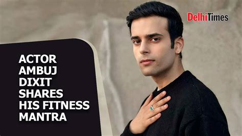 Actor Ambuj Dixit shares his fitness mantra | Hindi - Times of India Videos