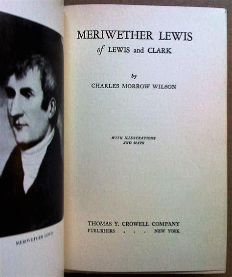 MERIWETHER LEWIS OF LEWIS AND CLARK, with illustrations and maps da ...
