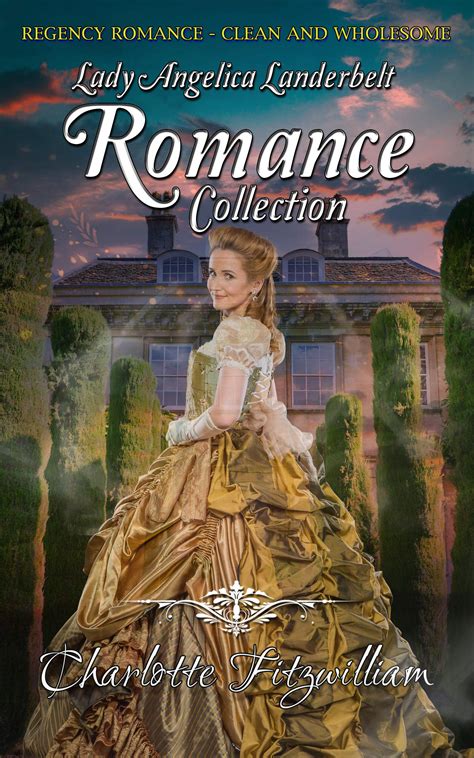 Lady Angelica Landebelt Romance Collection by Charlotte Fitzwilliam ...