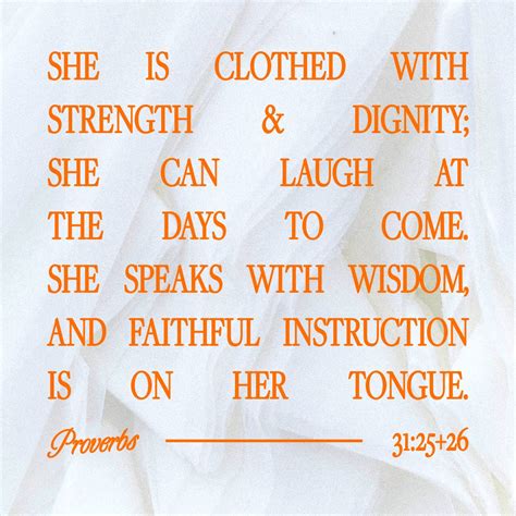 Proverbs 31:20, 25-29 She stretcheth out her hand to the poor; Yea, she ...