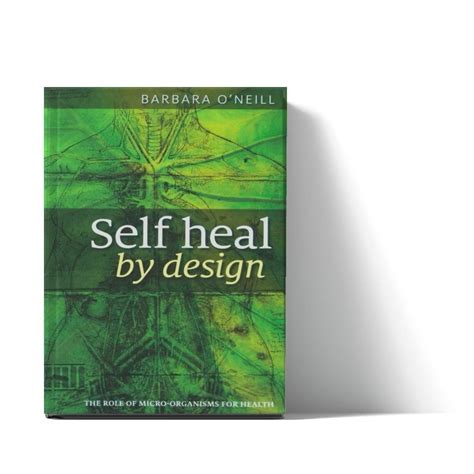 Book Self Heal By Design Barbara O’Neill Flipping A Switch Dr Jason ...