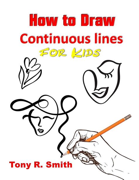 Buy How to Draw Continuous lines for Kids: Step By Step Techniques (I ...