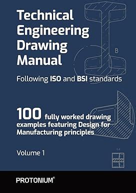 Buy Technical Engineering Drawing Manual Following ISO and BSI ...
