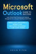 MICROSOFT OUTLOOK GUIDE TO SUCCESS: LEARN SMART EMAIL PRACTICES AND ...