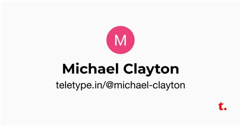 Michael Clayton — Teletype