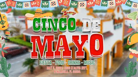 Cinco De Mayo Fiesta ?? at Pedros Pensacola Florida ?, 6233 North Davis ...
