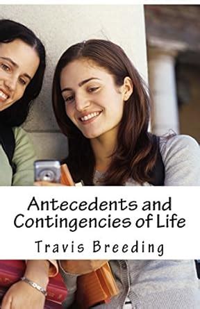 Antecedents and Contingencies of Life : Amazon.in: Books