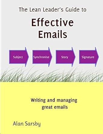 Buy A Lean Leader's Guide to Effective Emails: Writing and Managing ...