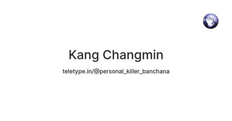 Kang Changmin — Teletype