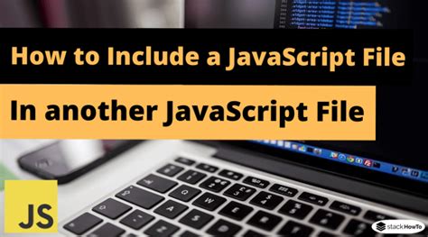 Image result for How to Include Your HTML File in Your JavaScript File