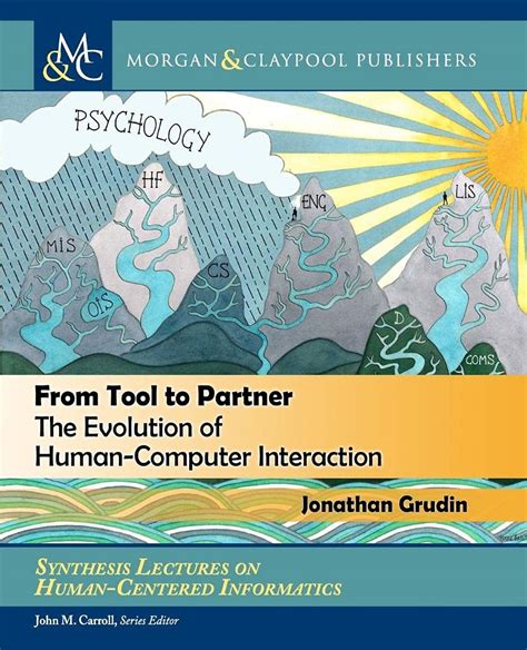 Buy From Tool to Partner: The Evolution of Human-Computer Interaction ...