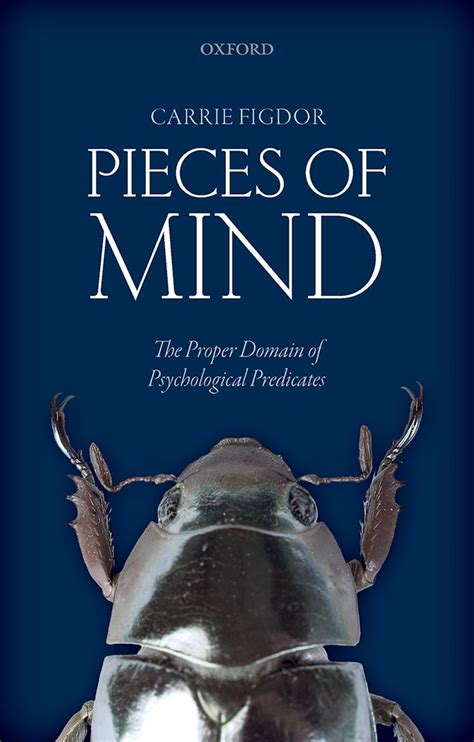 Pieces of Mind: The Proper Domain of Psychological Predicates eBook ...