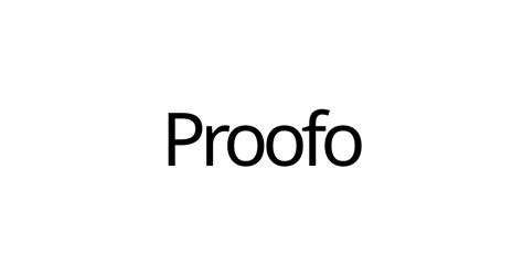 Proofo - Proof over promises