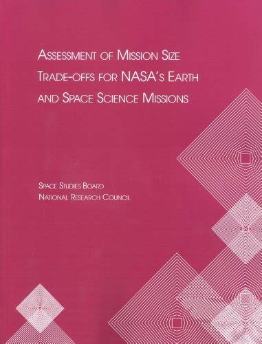 Buy Assessment of Mission Size Trade-offs for NASA's Earth and Space ...