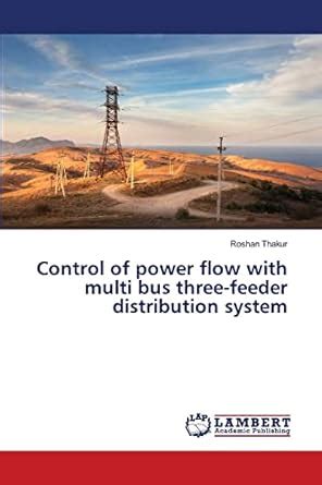 Buy Control of power flow with multi bus three-feeder distribution ...
