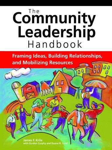 The Community Leadership Handbook: Framing Ideas, Building ...