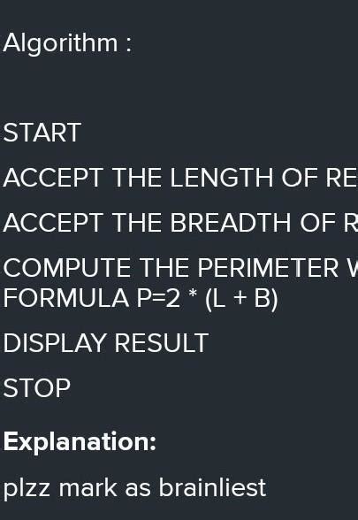 Write analgorithm to find the area and perimeter of a rectangle using ...