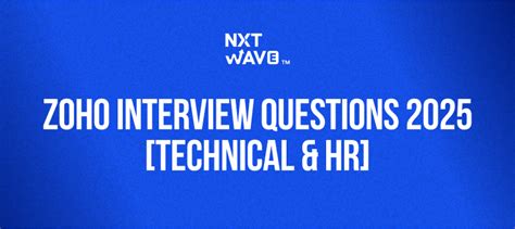 Zoho Interview Questions 2025 [Technical & HR]