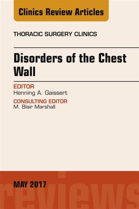 Disorders of the Chest Wall, An Issue of Thoraci: 1st edition | Henning ...