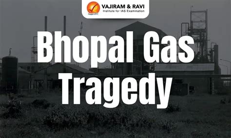 Bhopal Gas Tragedy 1984, Causes, Deaths, Impacts, Govt Response