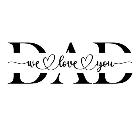 We Love You Dad SVG, PNG Jpg, Dad Svg, Father Svg, Father’s Day Svg ...