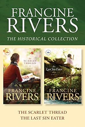 The Francine Rivers Historical Collection: The Scarlet Thread / The ...