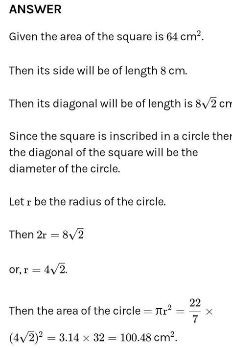 the area of a circle circumscribing a square of area 64 cm is - Brainly.in